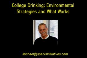 College Drinking: Environmental Strategies and What Works