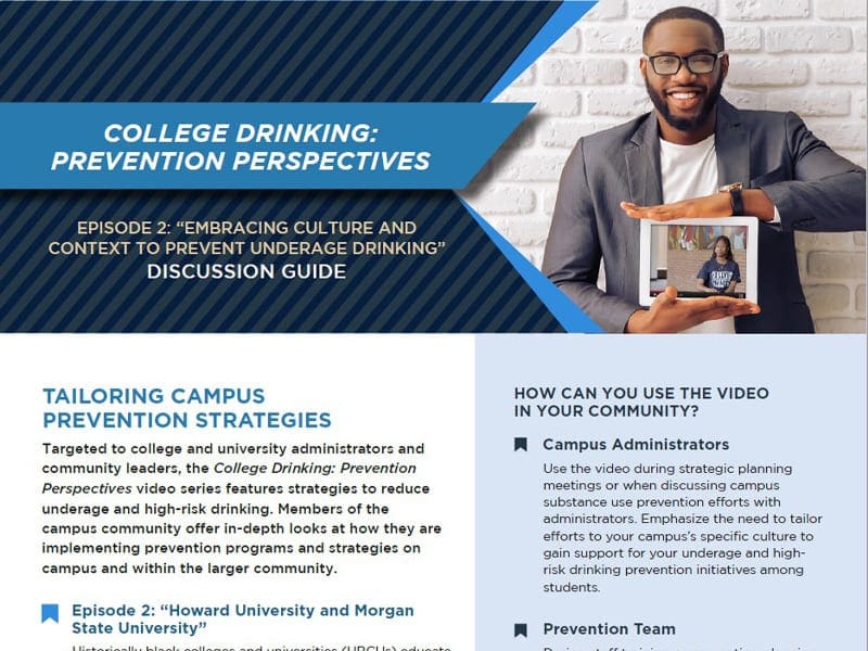 College Drinking: Prevention Perspectives “Embracing Culture and Context to Prevent Underage Drinking” Discussion Guide